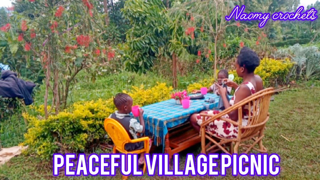 PEACEFUL VILLAGE PICNIC|| RELAXING AFTERNOON WITH CROCHET AND FAMILY. 