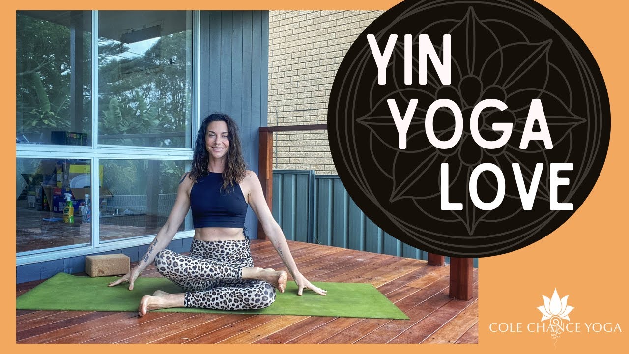 Yin Yoga Love for Relaxation - Cole Chance Yoga