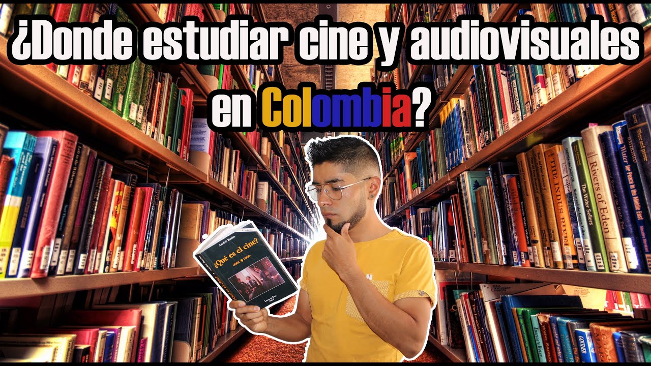 ¿Dónde estudiar #cine y #audiovisuales en #Colombia?