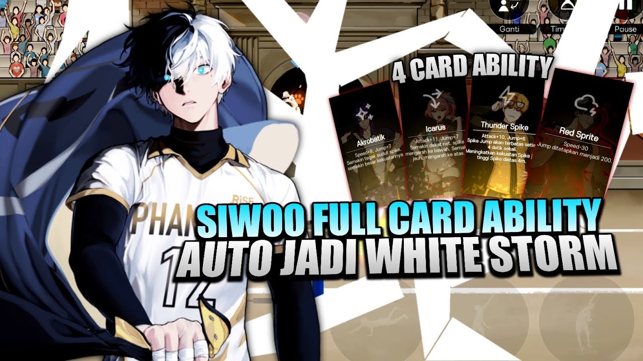 Review Siwoo Full Card Ability Di Event Auto Jadi Siwoo White Storm | The Spike VolleyBall Cross