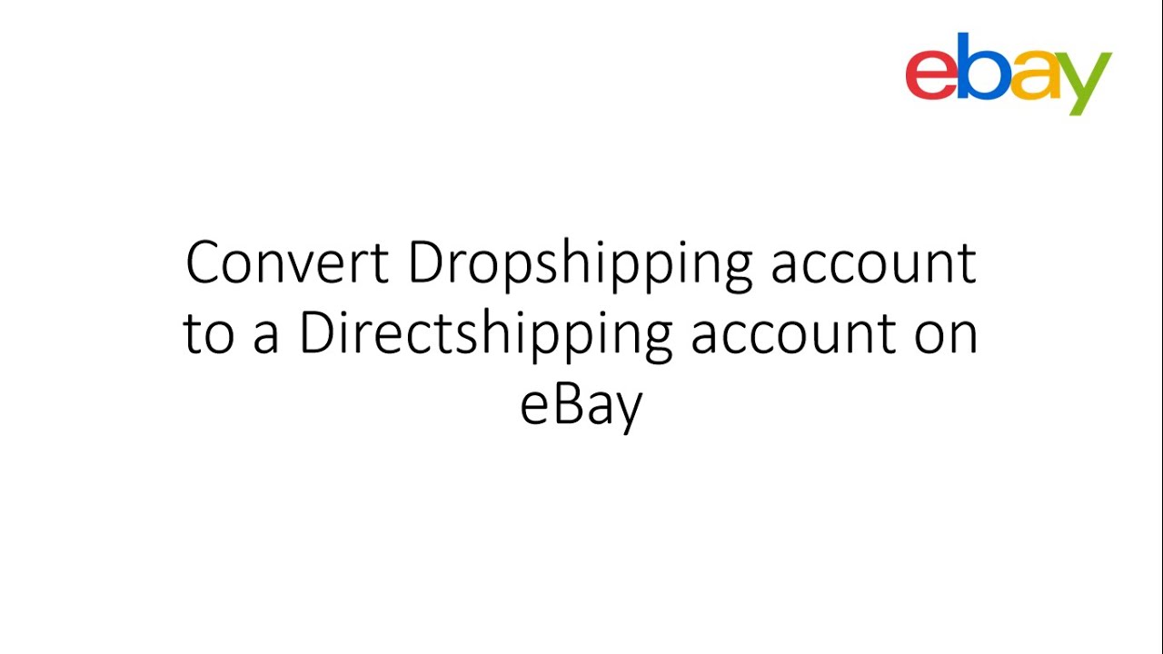 Convert Dropshipping account to a Direct shipping account on eBay in Sinhala