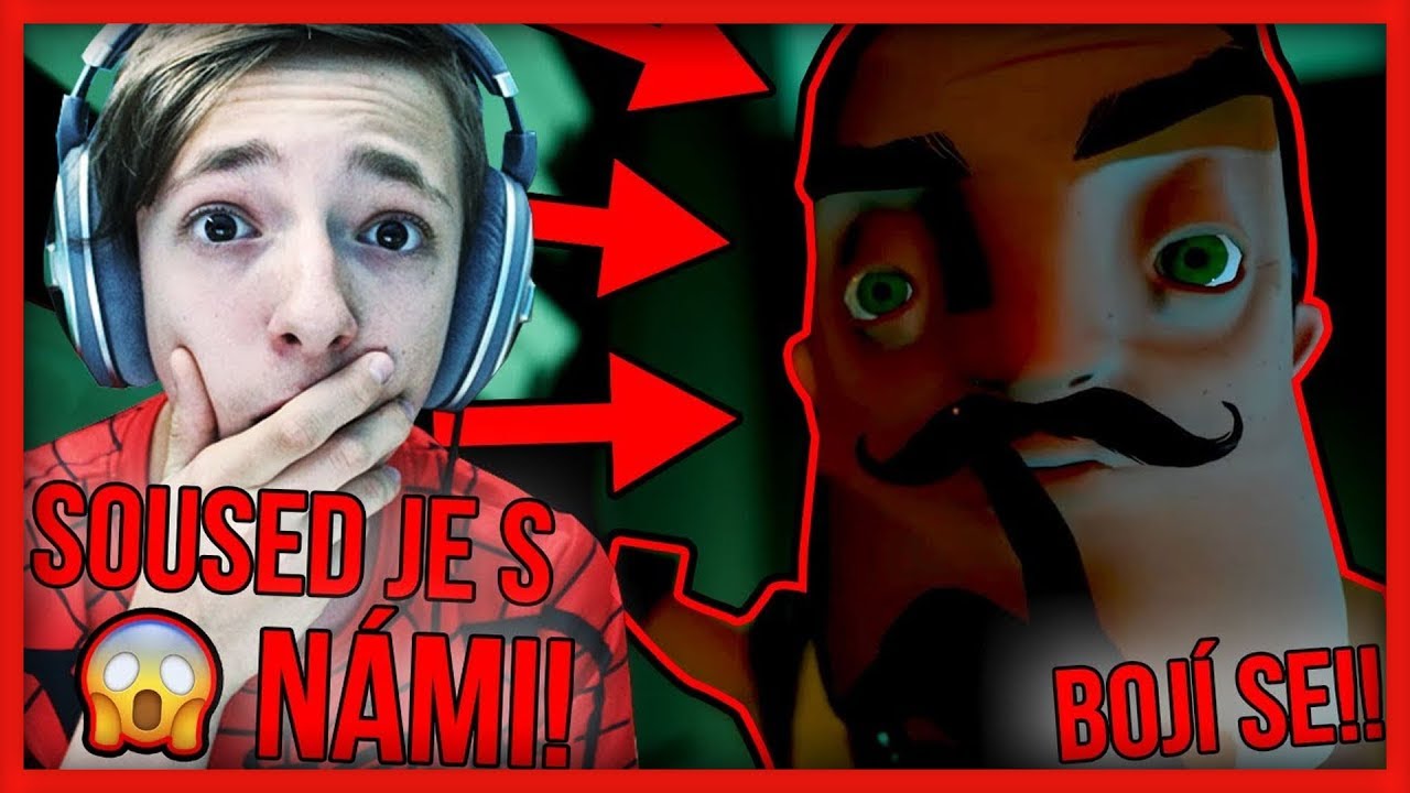 SOUSED JE S N&Aacute;MI, BOJ&Iacute; SE!!! HELLO NEIGHBOR PLN&Aacute; HRA!!! | Hello Neighbor | #21