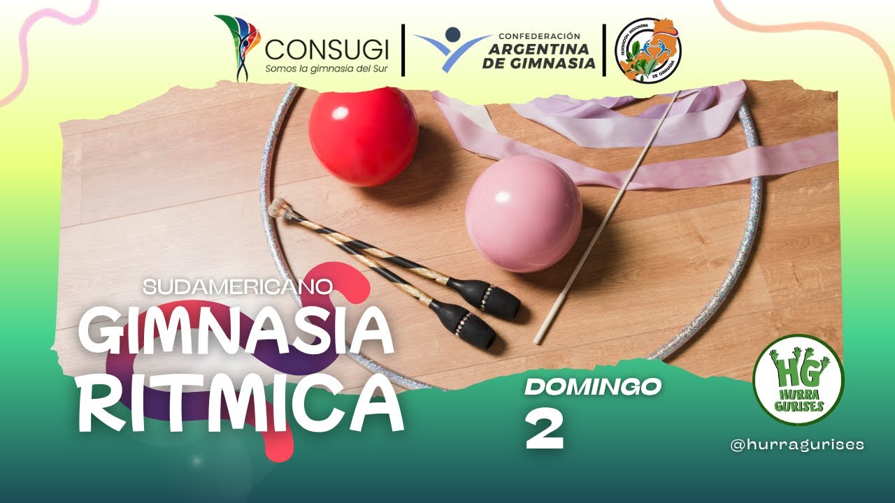 SUDAMERICANO GIMNASIA RITMICA - DOMINGO 2