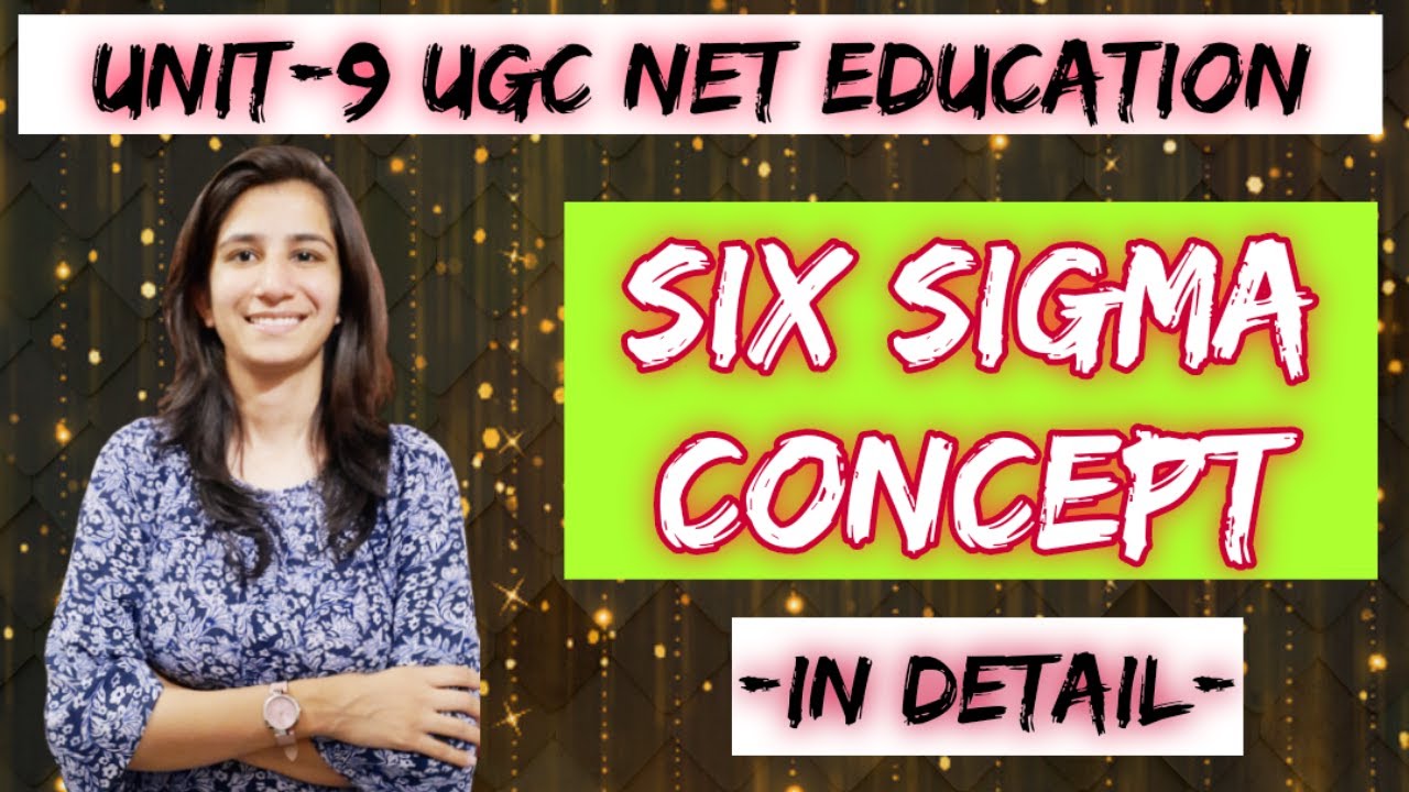 Six Sigma in Education | UGC NET Education Unit-9 | Inculcate Learning | By Ravina