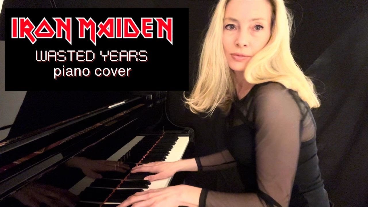 'Wasted Years' by Iron Maiden (piano cover)
