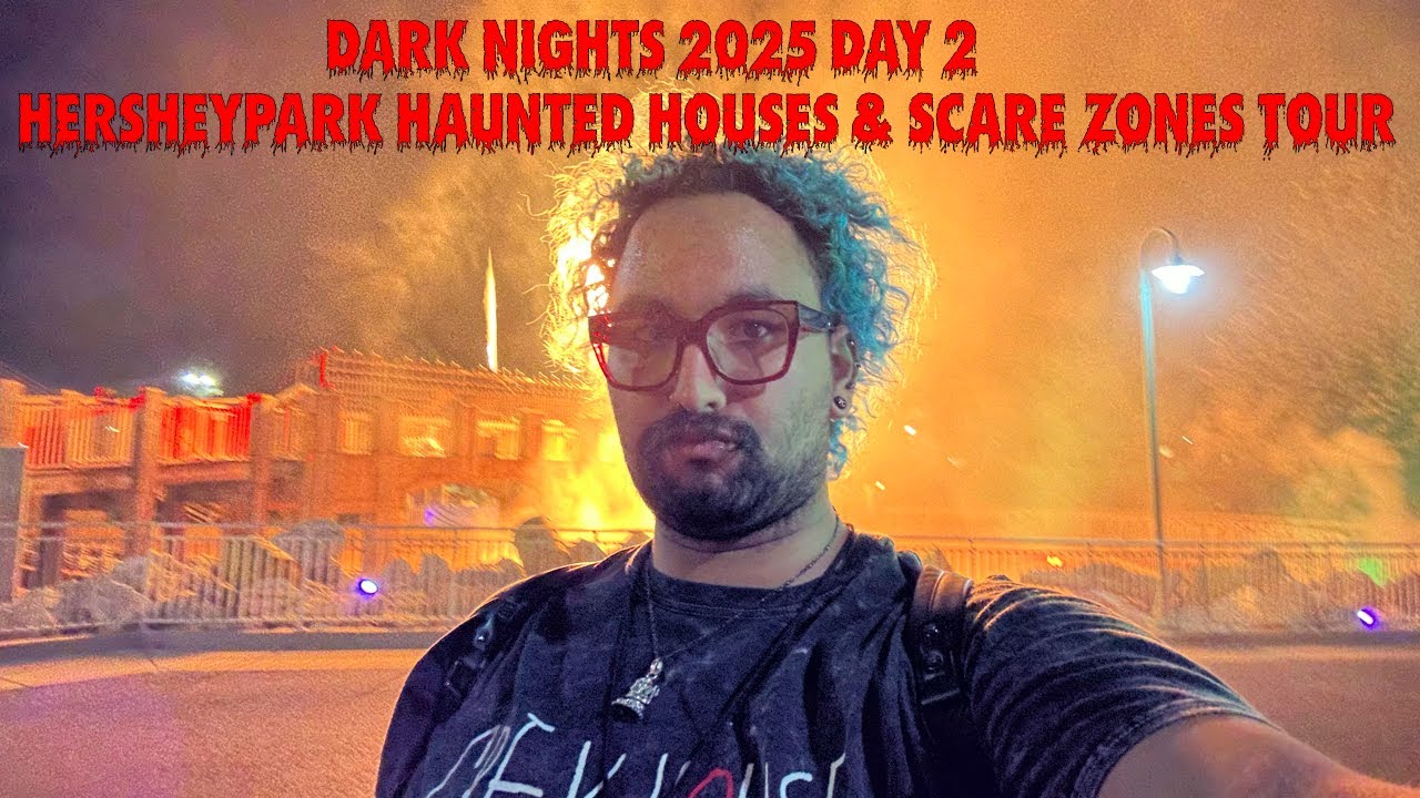 Dark Nights 2025 Day 2 | Hersheypark Haunted Houses & Scare Zones Tour