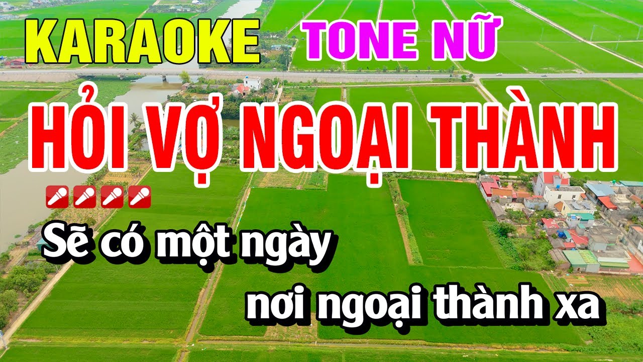Karaoke Hỏi Vợ Ngoại Thành Tone Nữ Nhạc Sống Dễ Hát | Nguyễn Linh