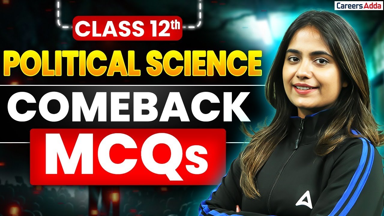 Class 12 Political Science | Comeback MCQs | Board Exam 2026