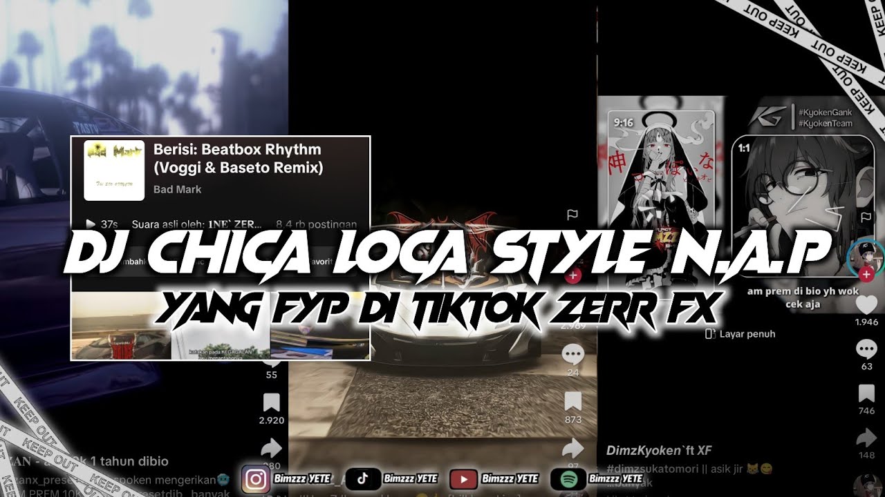DJ CHICA LOCA STYLE N.A.P EXC (feat. Izza FX) YANG FYP DI TIKTOK 2025