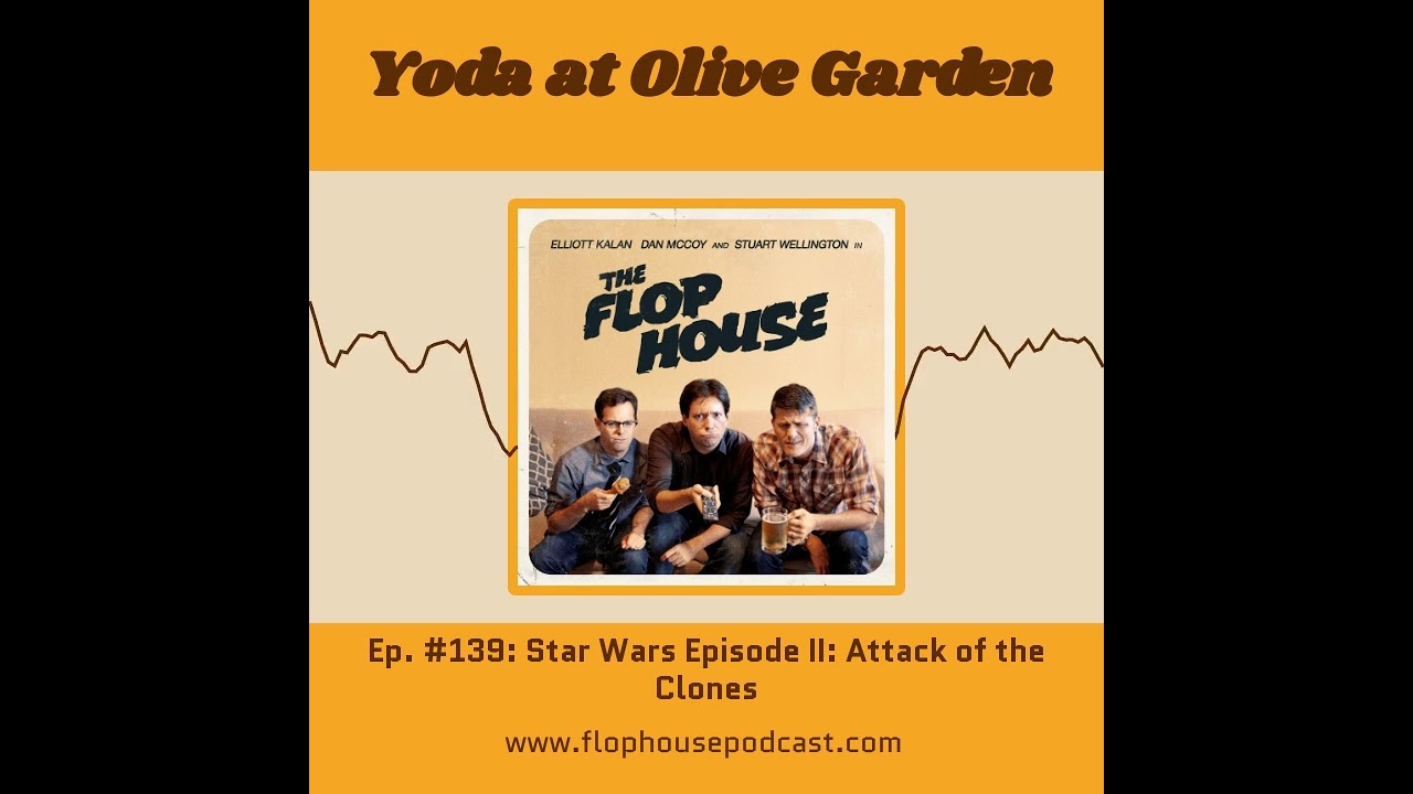 The Flop House: Yoda at Olive Garden