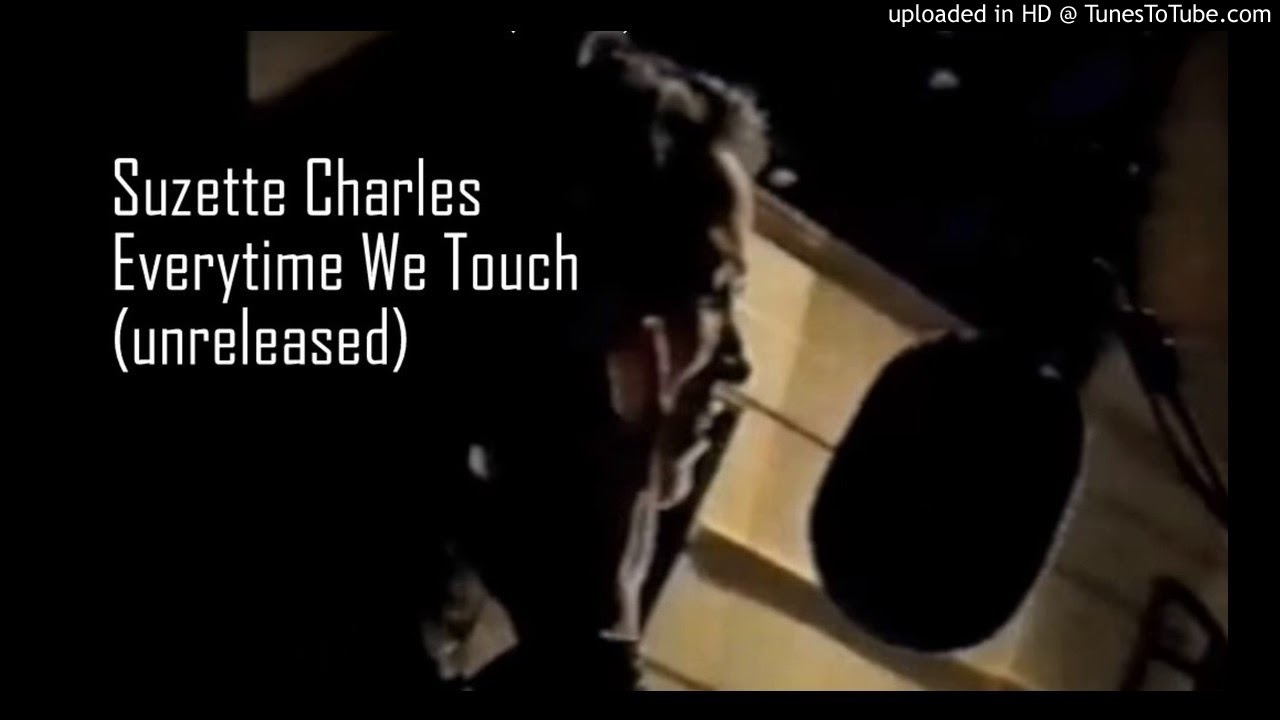 Suzette Charles - Everytime We Touch