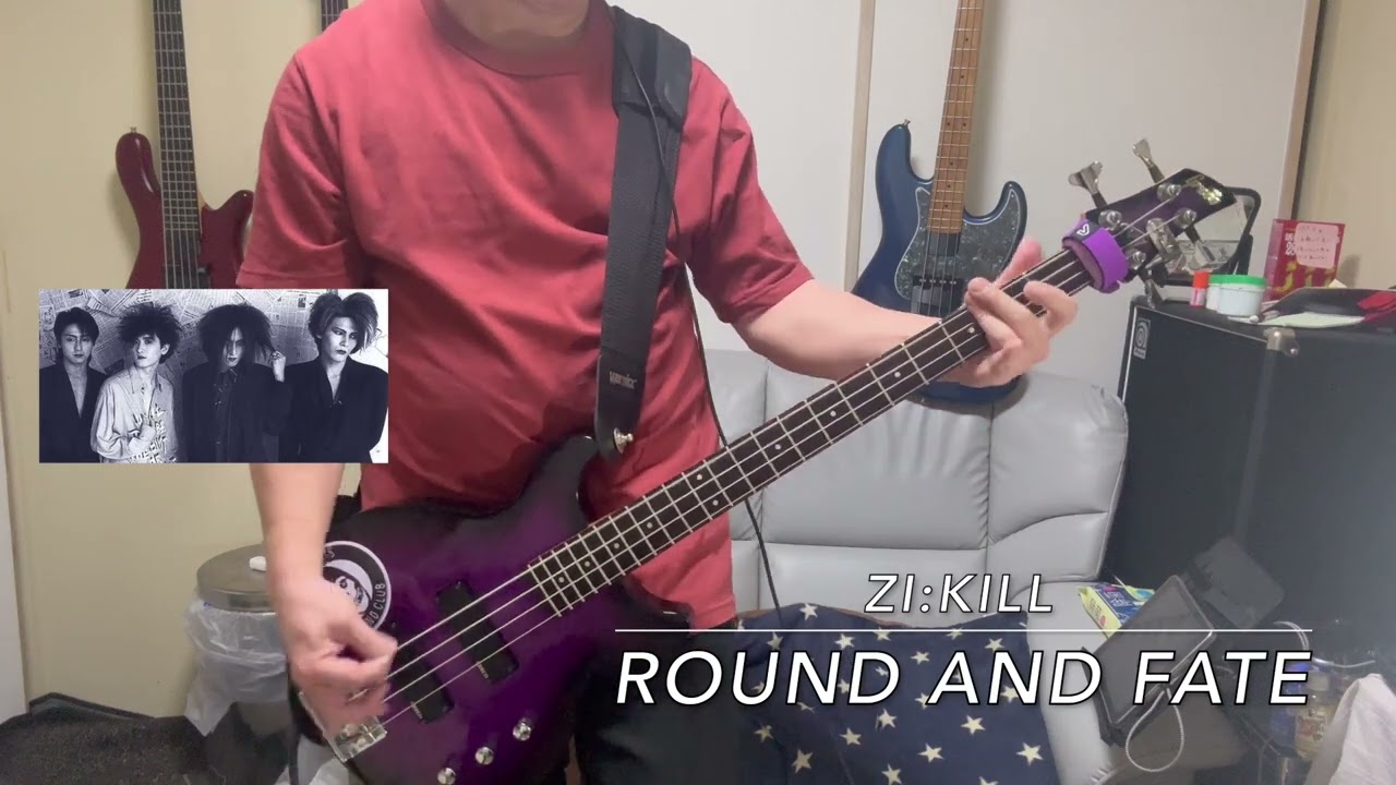 【弾いてみた】  ZI:KILL (ジキル) /  ROUND AND FATE(ベースカバー)