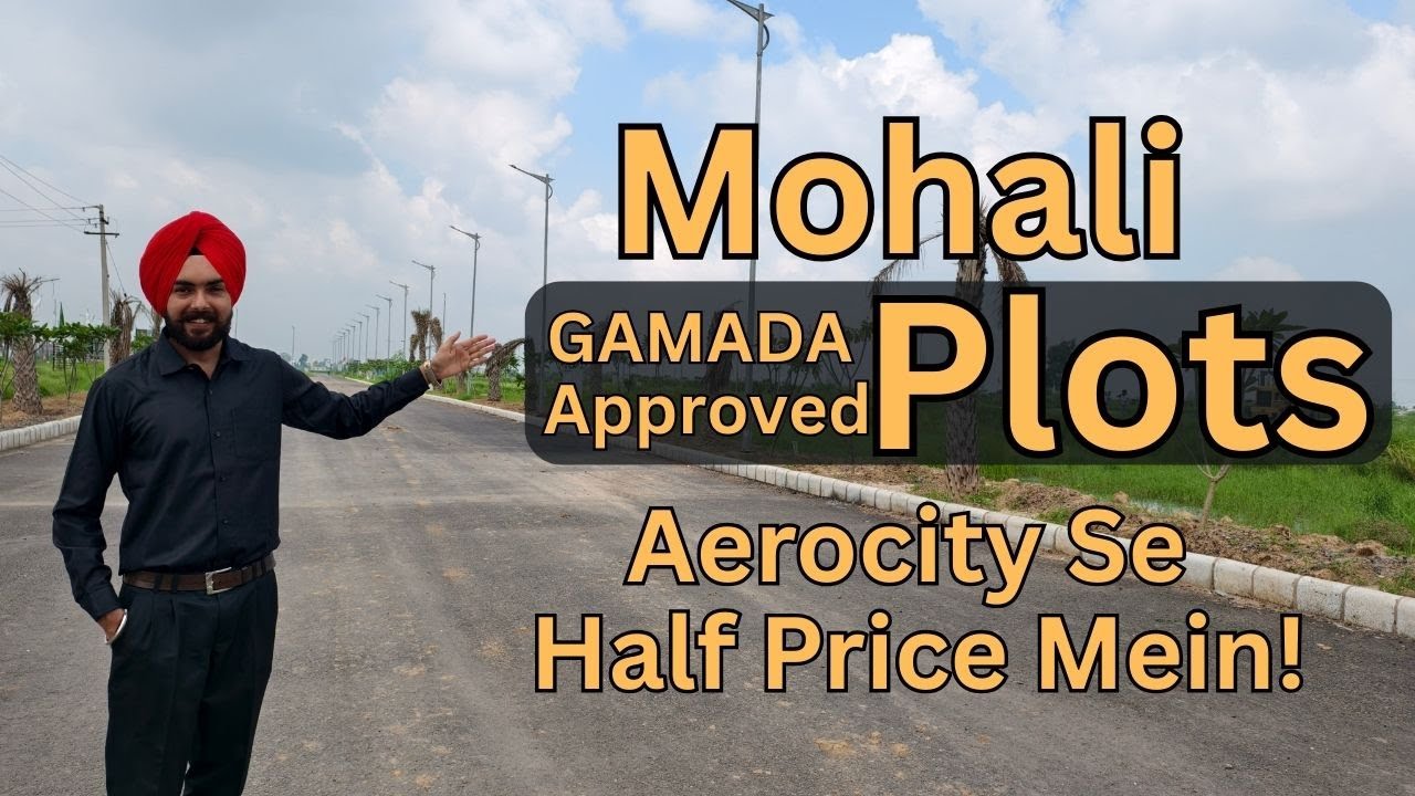 Plots in Mohali @ half price of Aerocity| GAMADA + RERA Approved | Ready Registry | 100/125/150 Gaj