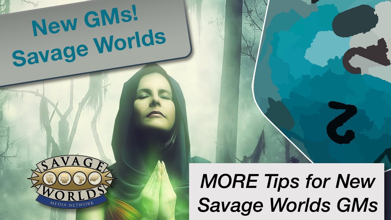 TT Ep 159 MORE Tips for Beginning Savage Worlds GMs