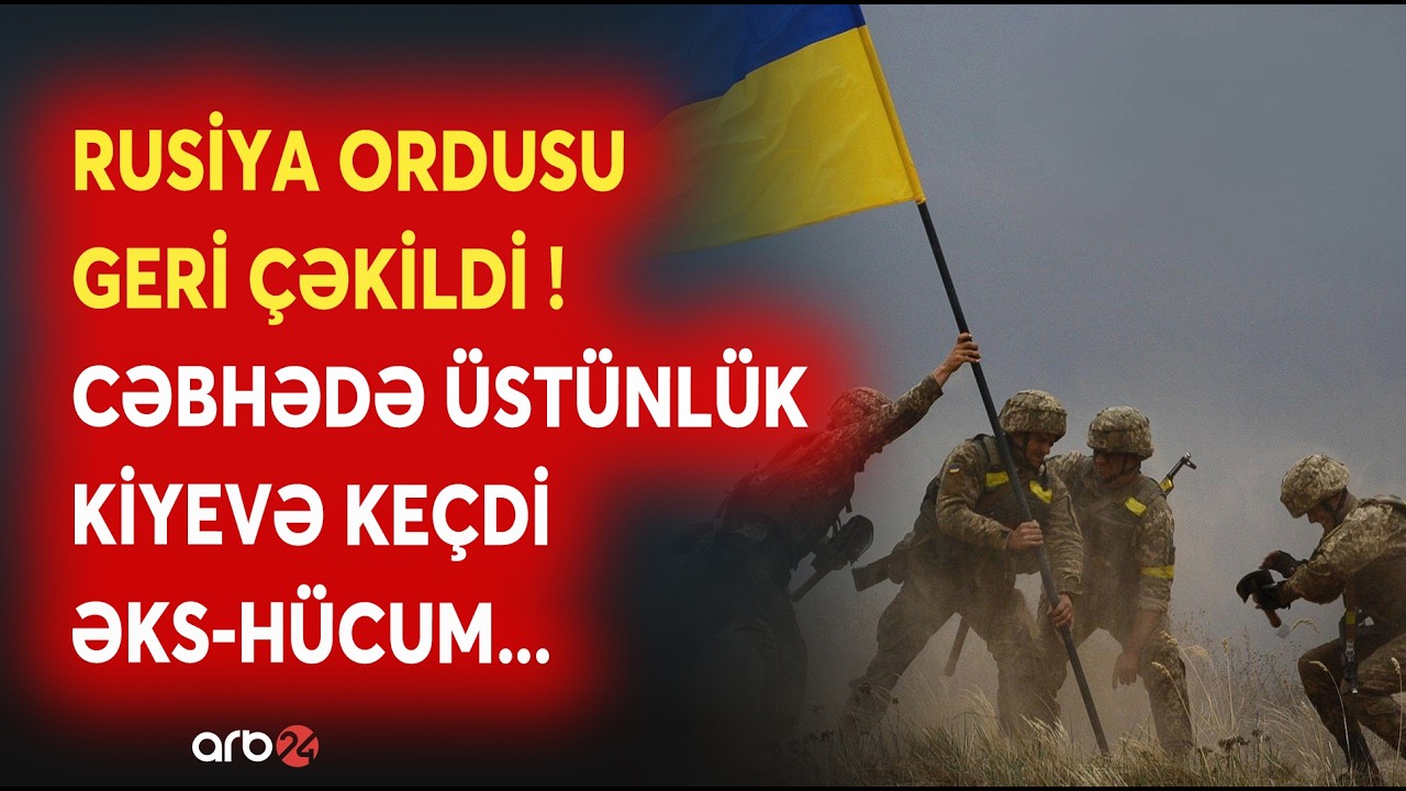 SON DƏQİQƏ! Rusiya ordusuna AĞIR ZƏRBƏ: Ukrayna cəbhədə üstünlüyü ƏLƏ ALDI - Savaşda ƏN KRİTİK AN