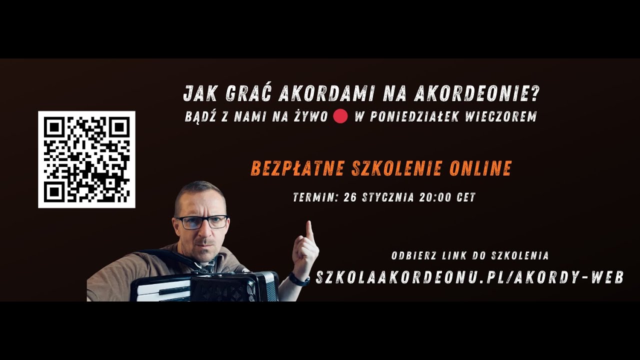 Szkolenie LIVE - Jak grać akordami na akordeonie? Jak zmieniać akordy najbliższą drogą