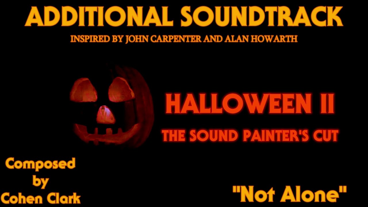 Halloween II - The Sound Painter's Cut (Additional Soundtrack) 