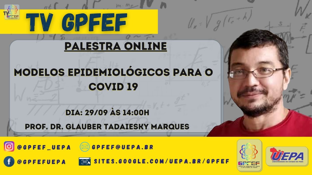 MODELOS EPIDEMIOLÓGICOS PARA COVID 19 - PROF. GLAUBER TADAIESKY