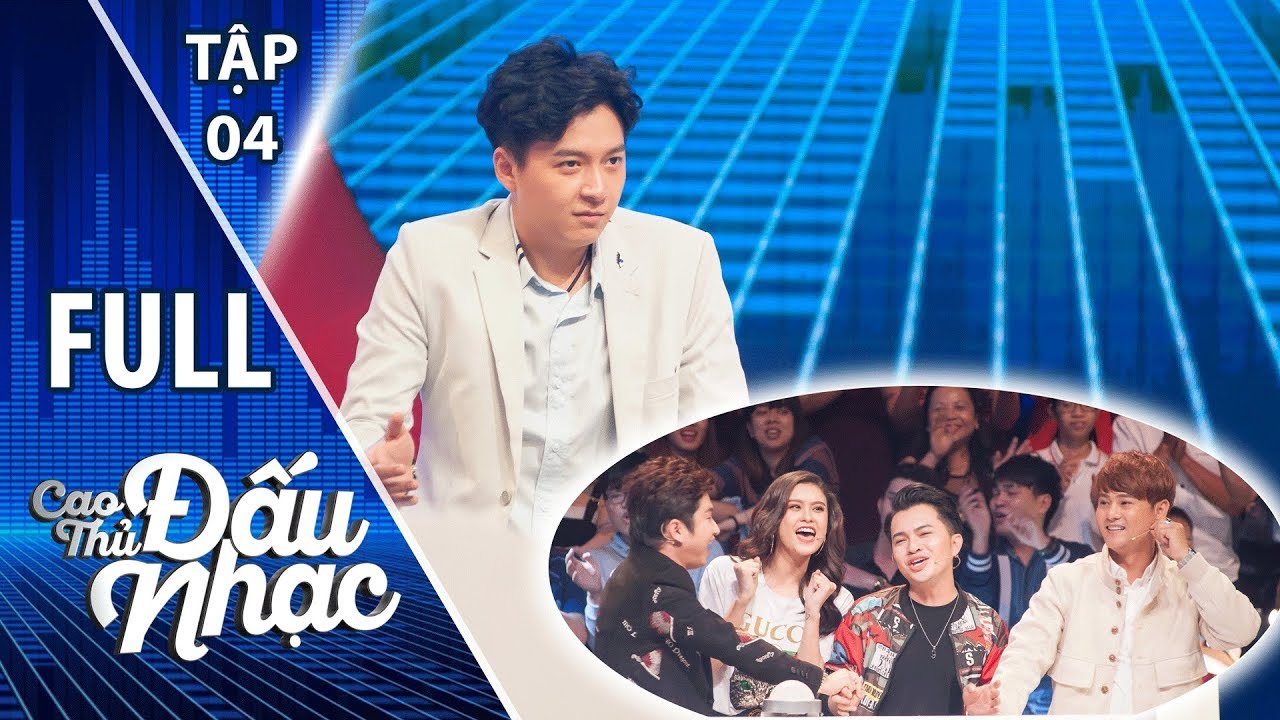 Cao Thủ Đấu Nhạc Full tập 4 | Trương Quỳnh Anh bỏ Tim "cặp kè" với 3 trai đẹp | CTDN #4