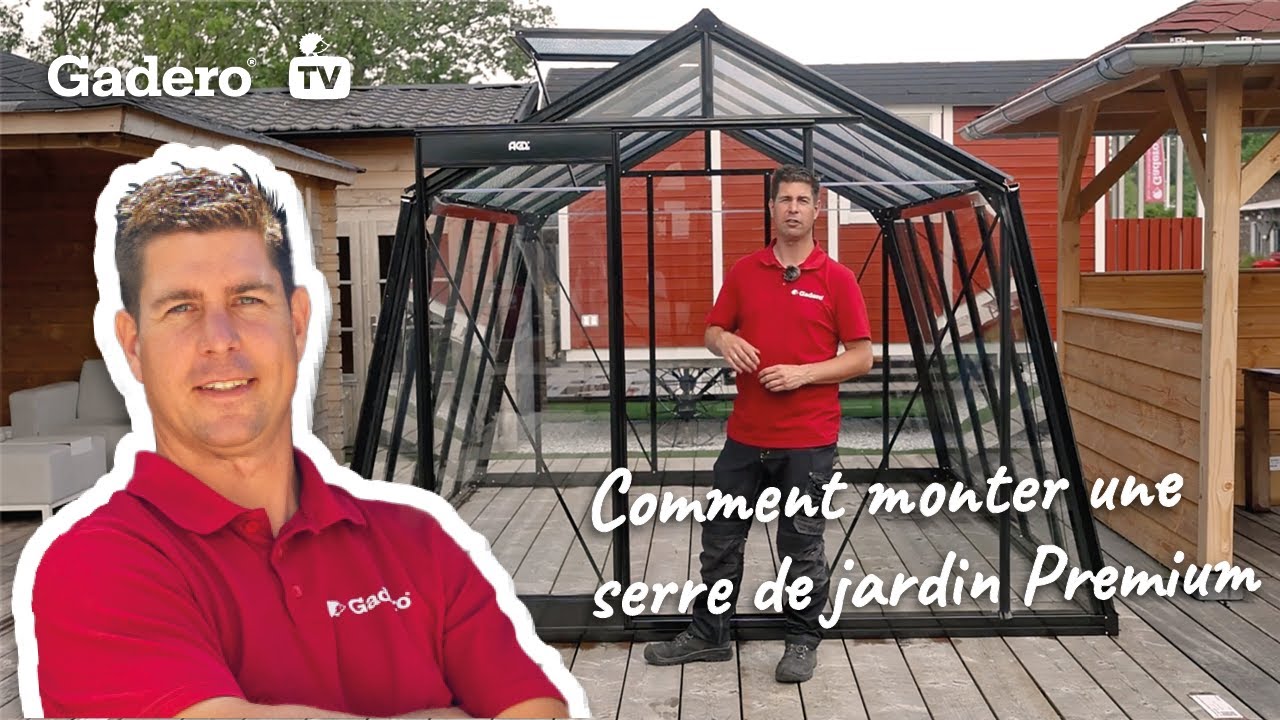 Comment monter une serre de jardin Premium ? Gadero France