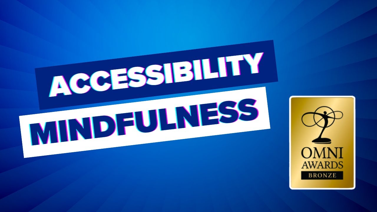 Accessibility Mindfulness