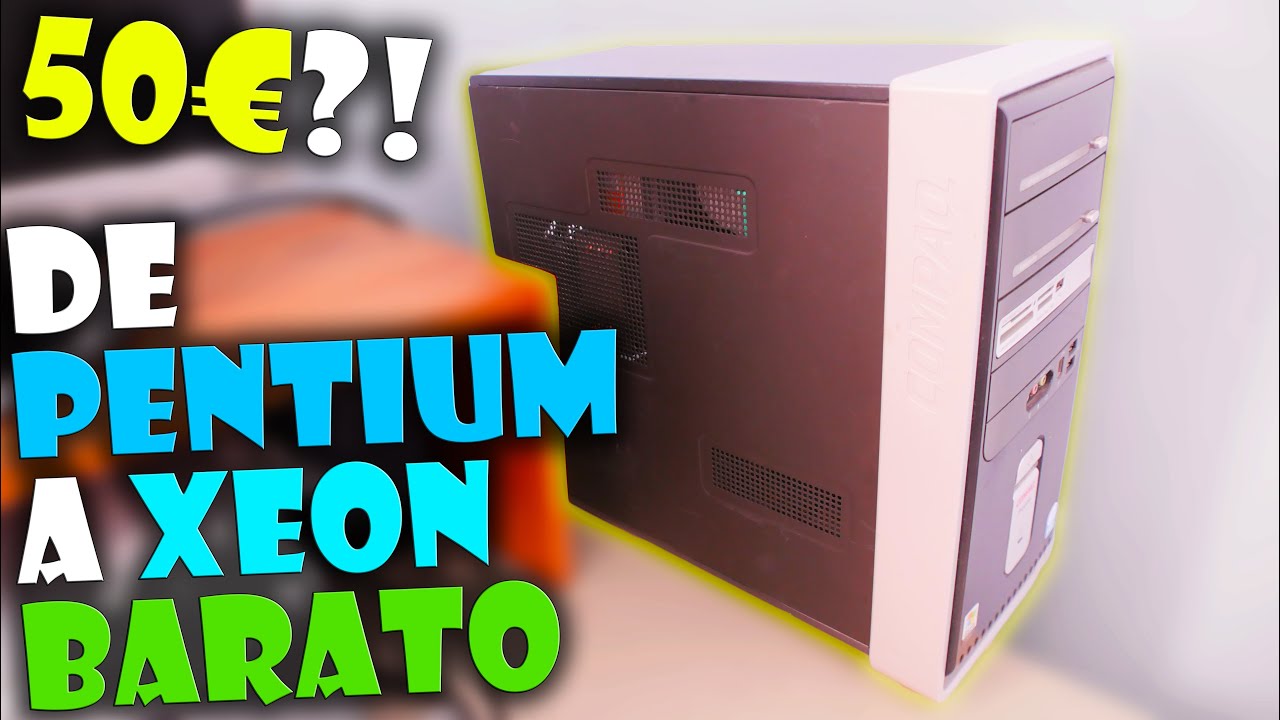 MONTANDO un PC XEON BARATO, PASO A PASO y hacemos OVERCLOCK | MEJORANDO un PENTIUM del 2006
