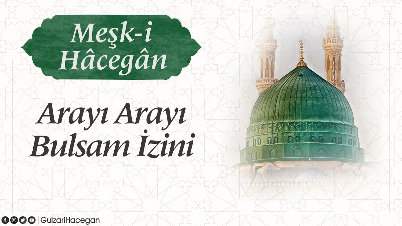 Arayı Arayı Bulsam İzini | Meşk-i Hâcegân | Yakub Haşimi Hocaefendi (ksa)