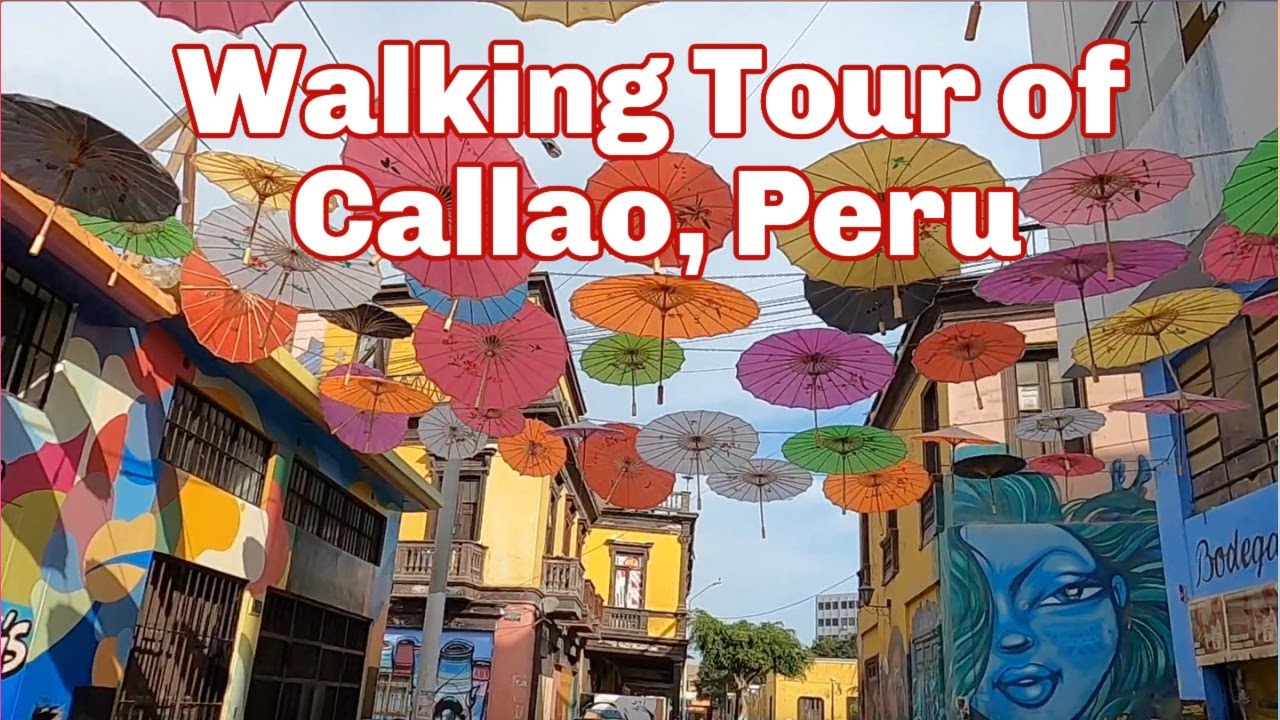 Walking Tour of Callao, Peru🇵🇪