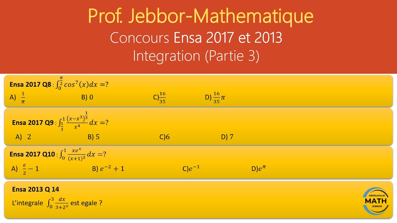 Concours Ensa 2017 et 2013 - Integration (Partie 3)