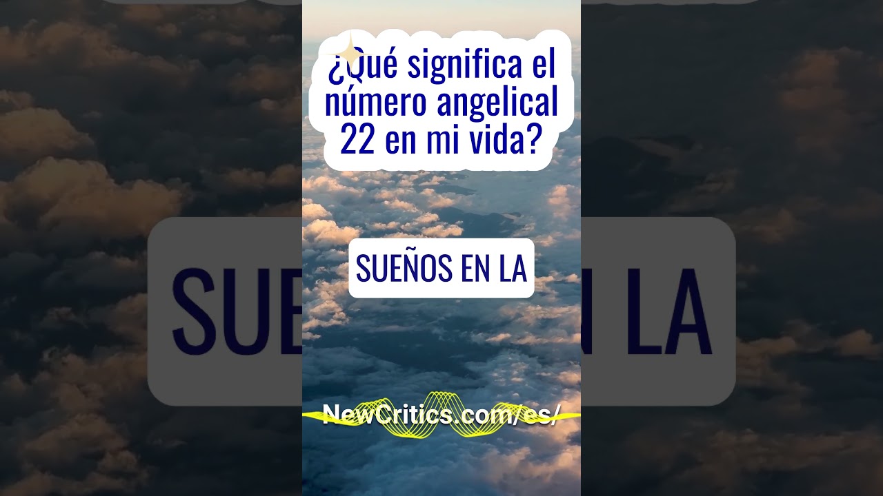 &iquest;Qu&eacute; significa el n&uacute;mero angelical 22 en mi vida? #numerologia #&aacute;ngeles