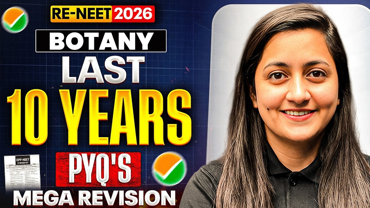 RE-NEET 2026 🌿 Last 10 Years Botany PYQs | Complete NEET Revision