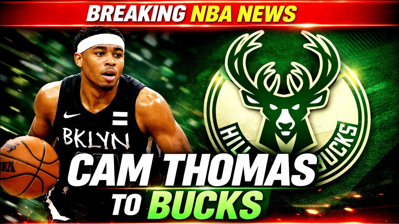 Cam Thomas to Bucks: Milwaukee Signs Scoring Guard | Breaking NBA News