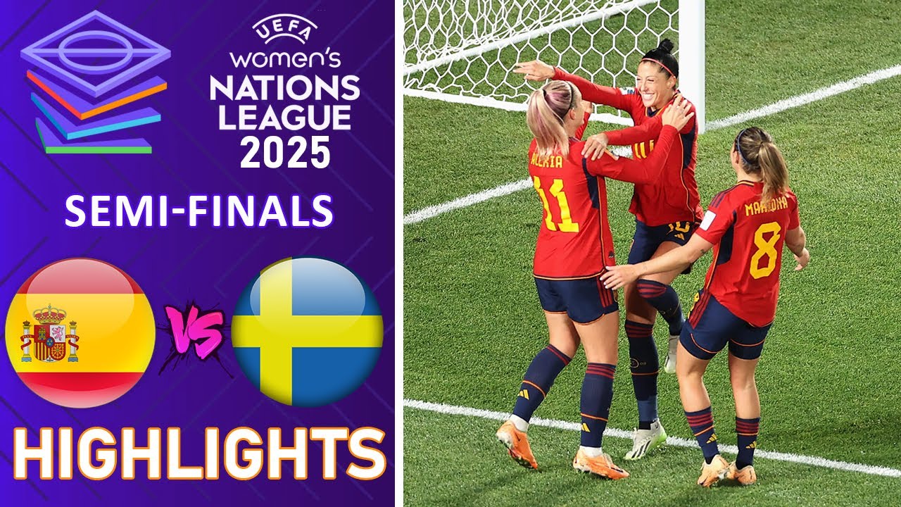 SEMI-FINAL| Spain vs Sweden | Highlights | UEFA Nations League Women 24-10-2025