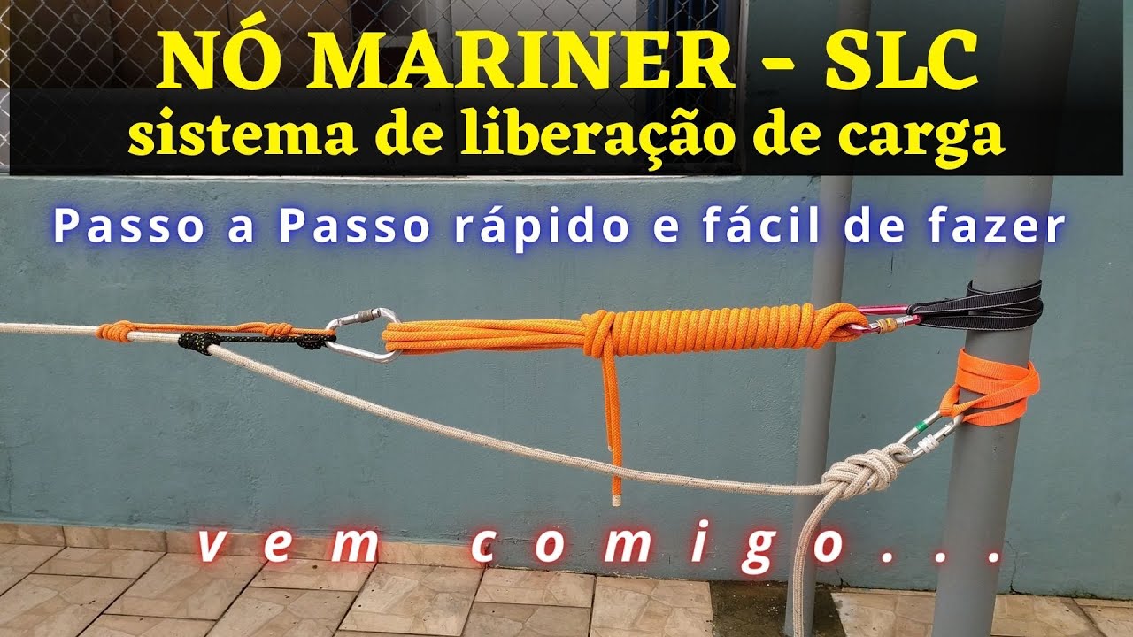 ✅NÓ MARINER SLC (SISTEMA DE LIBERAÇÃO DE CARGA) TIROLESA