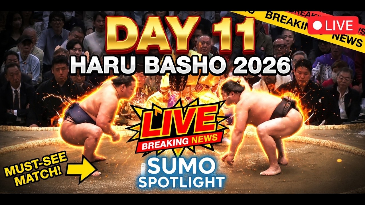 LIVE: Haru Basho 2026 Day 11 &ndash; 9-1 Leaders Battle, Yokozuna Hoshoryu Hunts Kinboshi Upsets!