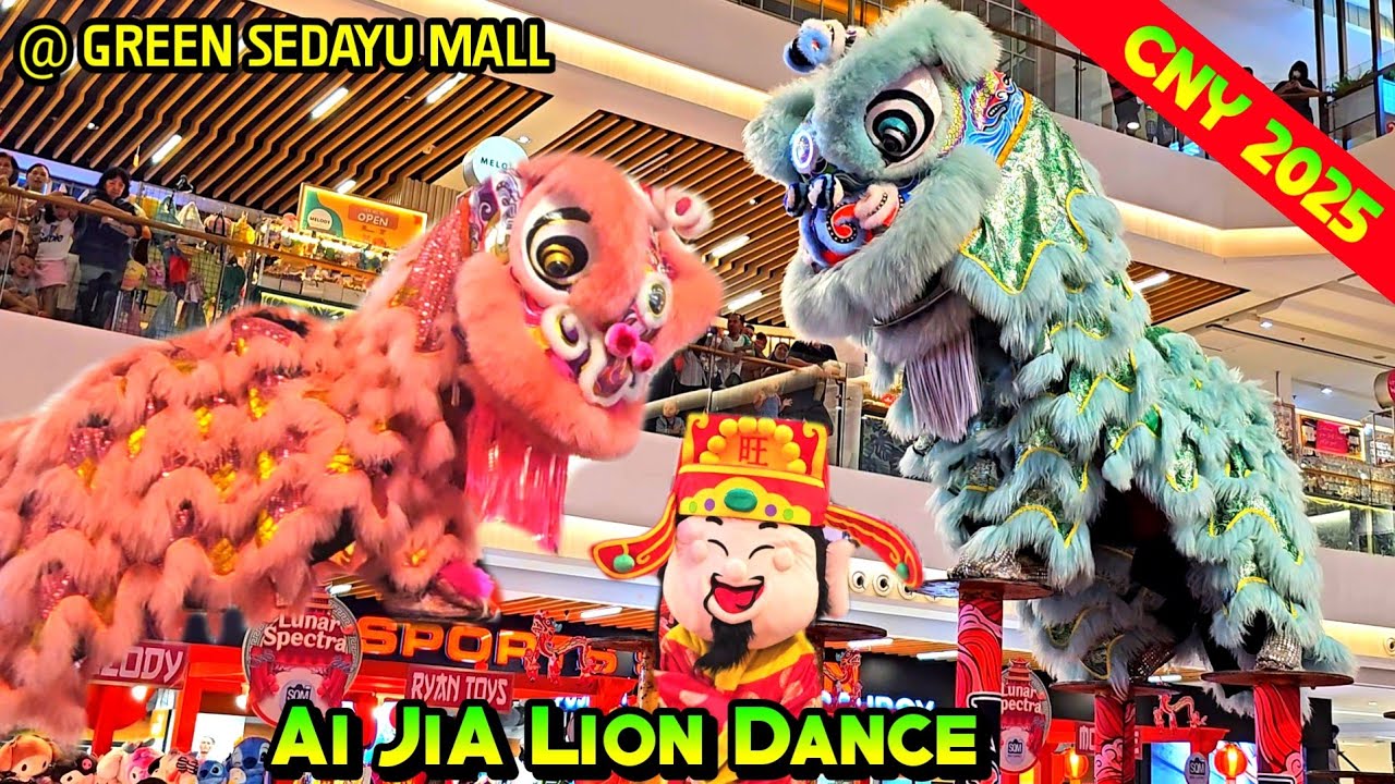 CNY 2025 Acrobatic Lion Dance AI JIA, Barongsai atraksi at Green Sedayu Mall