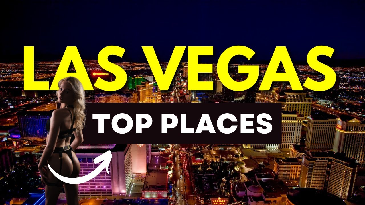 Top 10 Places to Visit in Las Vegas - Travel Video