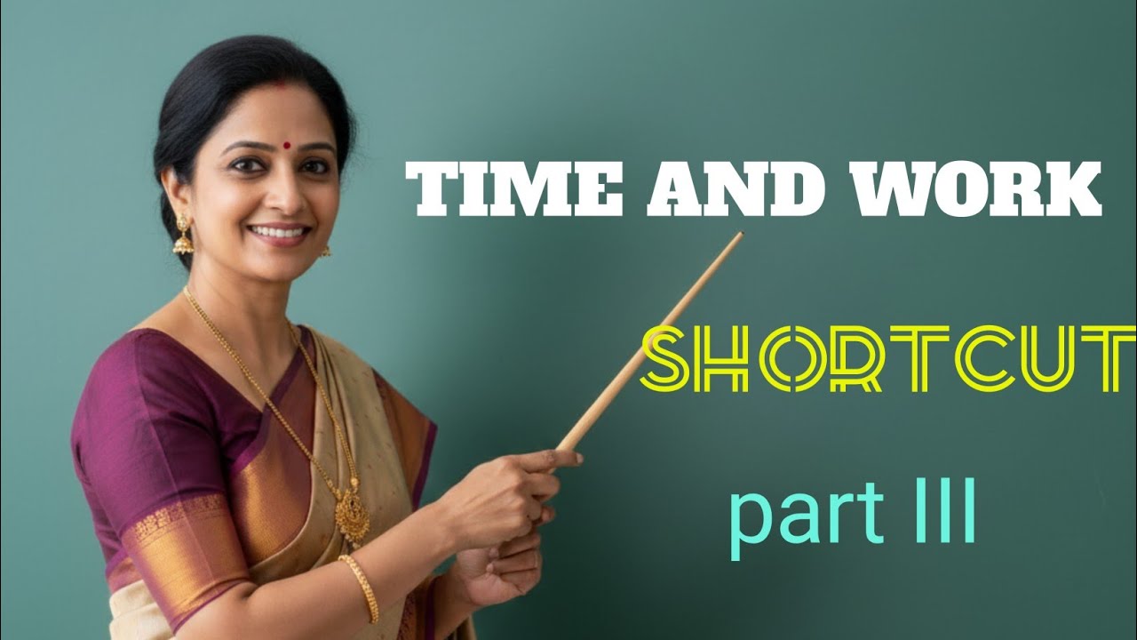 TIME AND WORK | TNPSC  | TET | BANK EXAM | SHORT CUT | EASY TRICKS 