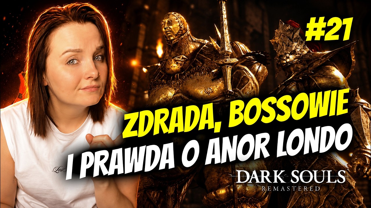 Zagrajmy w Dark Souls Remastered - Zdrada, bossowie i prawda o Anor Londo | #21