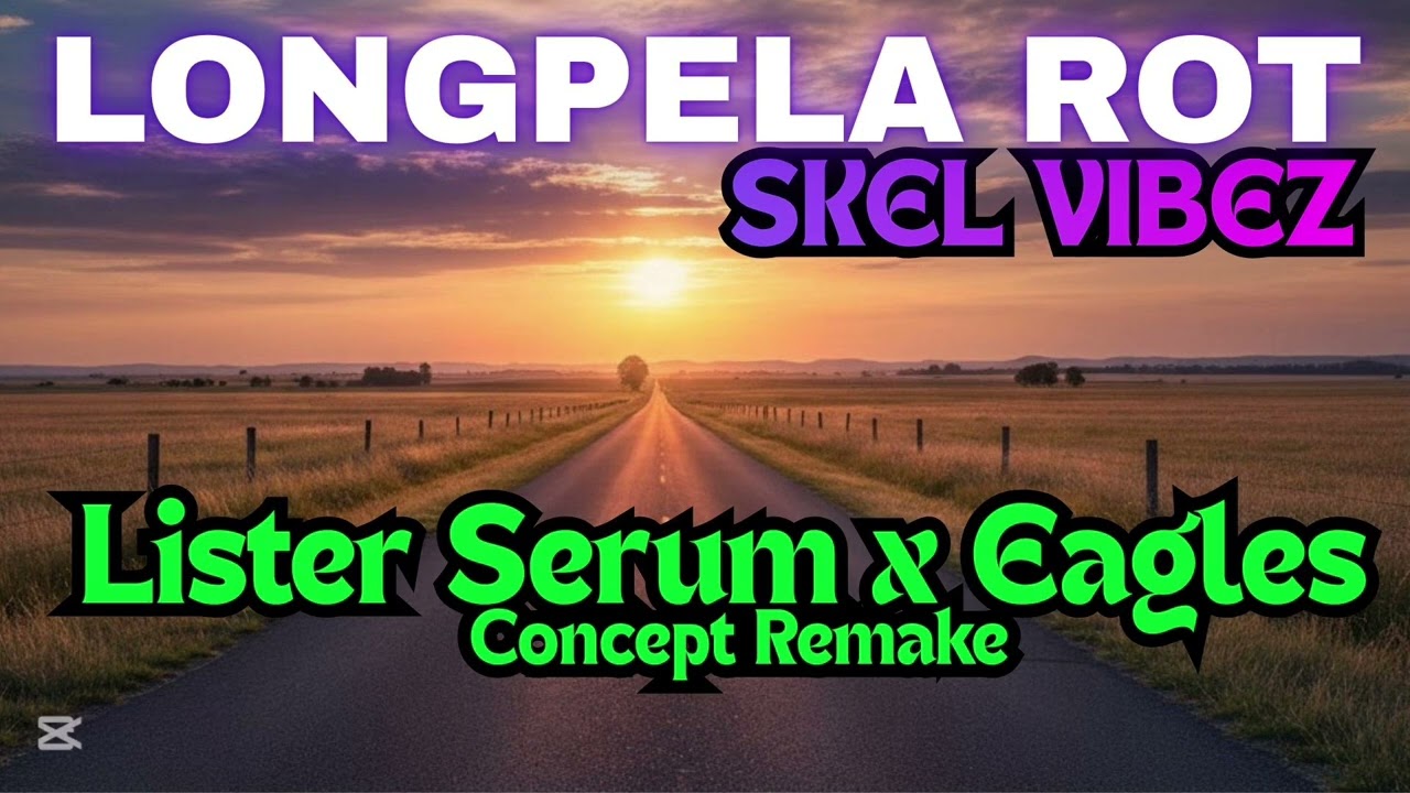 Longpela Rot - Lister Serum x Eagles | Skel Vibes Concept Remake
