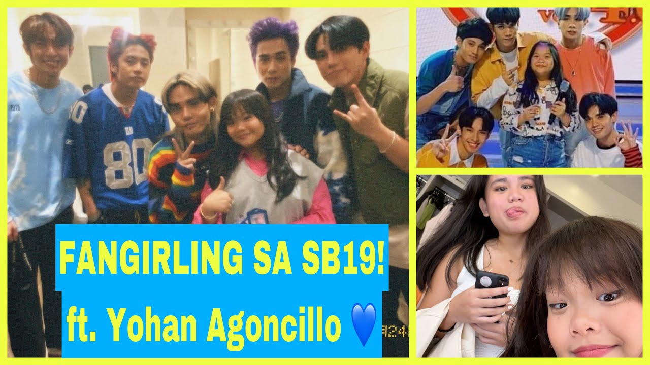 FAN GIRL MODE SA SB19!!! Ft. Yohan Agoncillo | Ryzza Mae Dizon