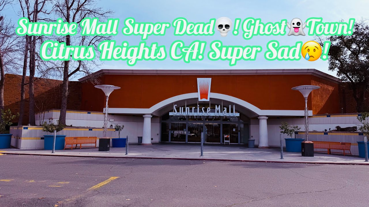 SUNRISE MALL PARKING LOT TOUR IN CITRUS HEIGHTS CA! SUPER DEAD MALL, GHOST TOWN! VERY SAD!