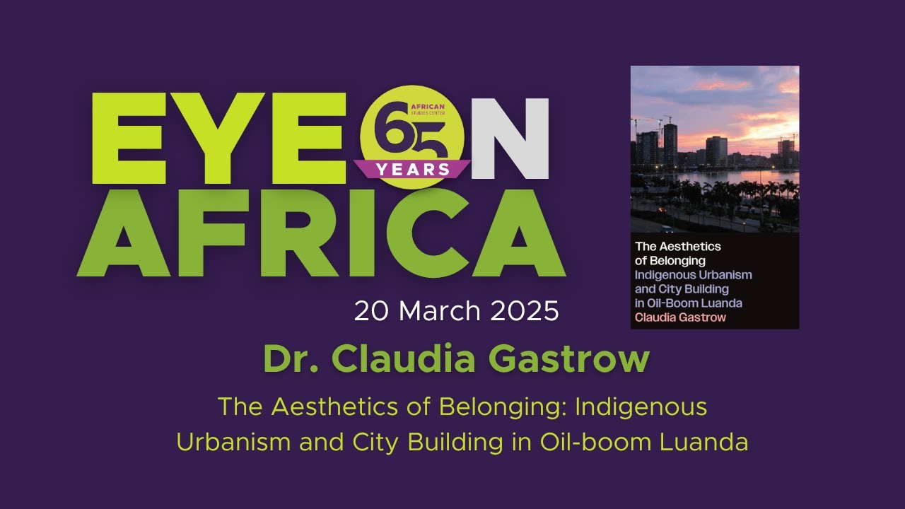 The Aesthetics of Belonging: Indigenous Urbanism and City Building in Oil-boom Luanda