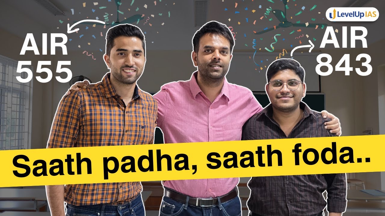 From Same Class to Rank List - A UPSC Story of Friendship | AIR 555 & AIR 843 