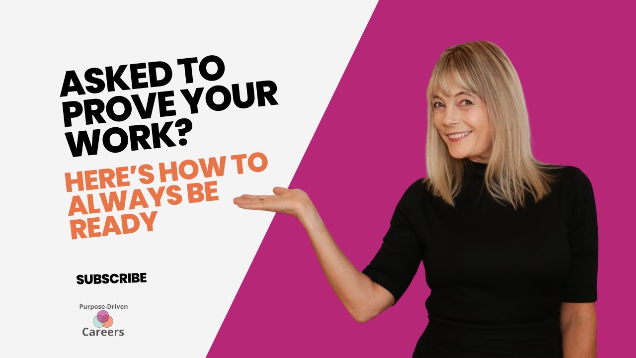 Laid Off? Asked to Prove Your Work? Here’s How to Always Be Ready