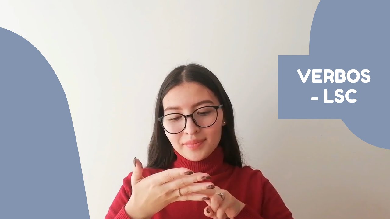 Verbos - Lengua de Señas Colombiana - LSC #lsc #youtube #lenguadeseñascolombiana