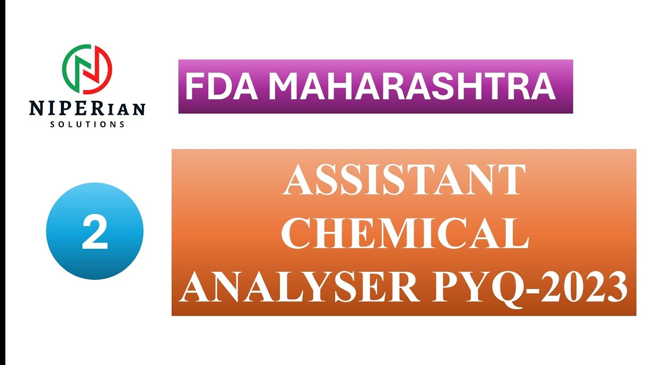 FDA MAHARASHTRA PREVIOUS YEAR QUESTION 2023 (ASSISTANT CHEMICAL ANALYSER)