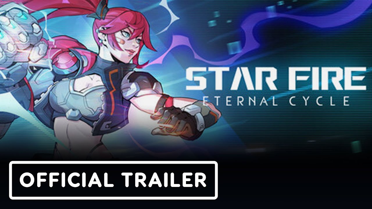 Star Fire: Eternal Cycle - Official Launch Trailer