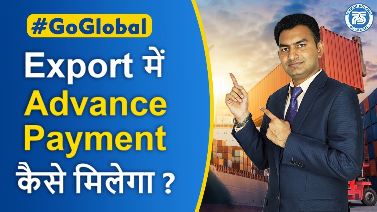 How to Get Advance Payment in Export Import Business..?? | by Paresh Solanki
