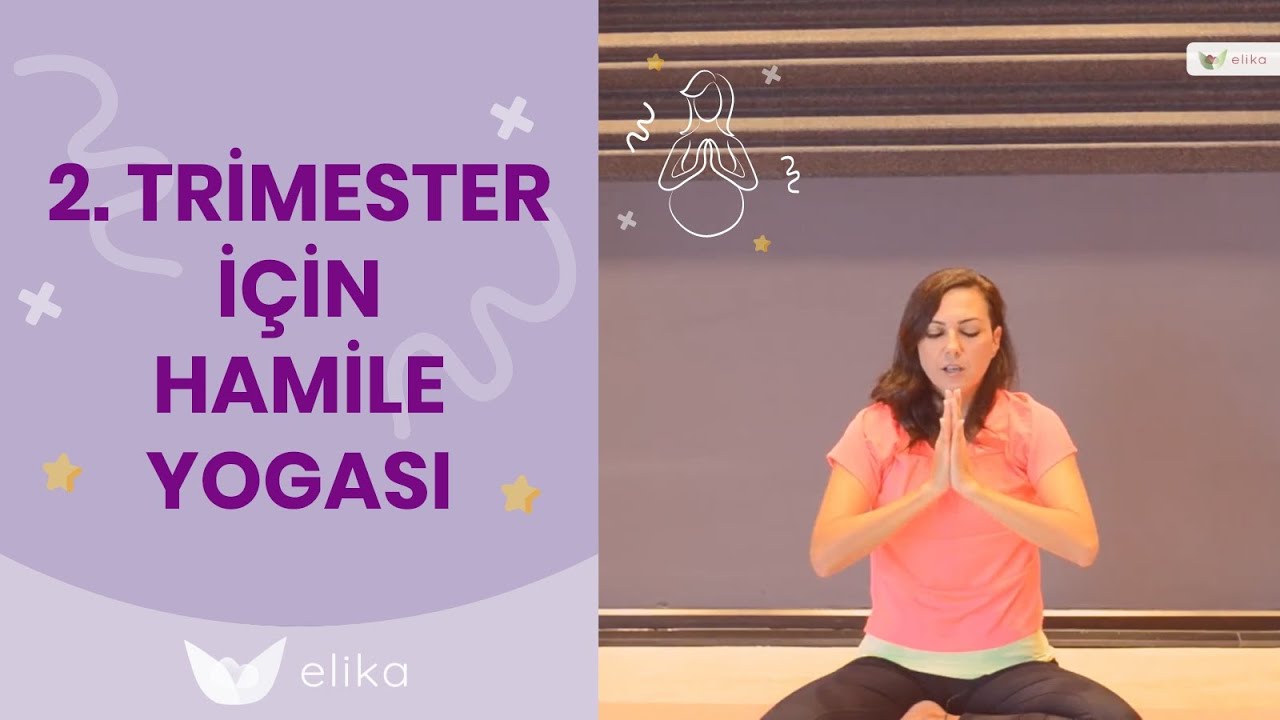 2. Trimester İçin Hamile Yogası - Hamile Yogası Bölüm 12 - Elika Hamile